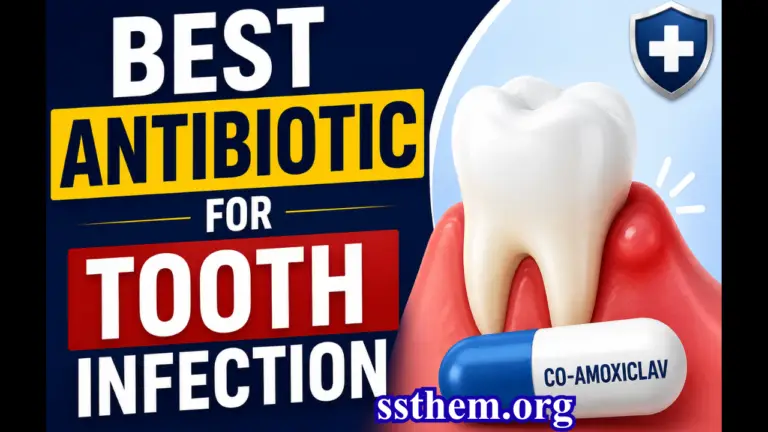9 Best Antibiotics for Tooth Infection with Expert Comparison